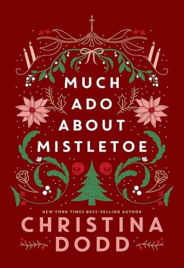 MUCH ADO ABOUT MISTLETOE: A Daughter of Montague Christmas Novella