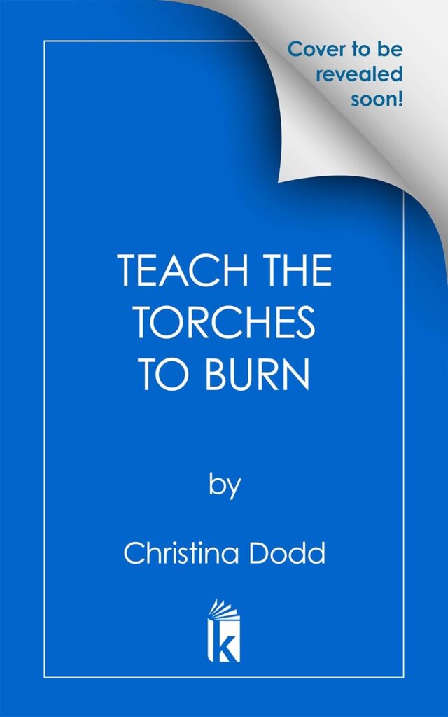 Teach the Torches to Burn