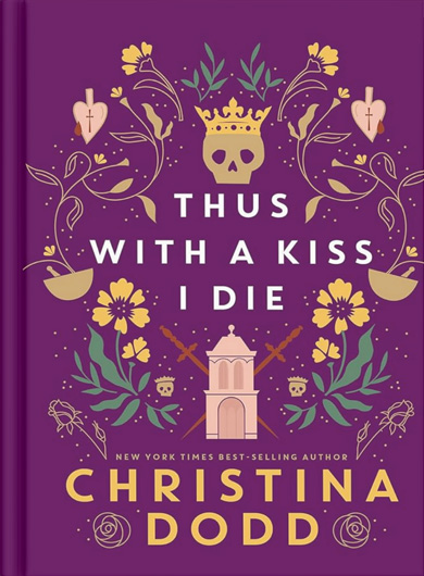 Thus With A Kiss I Die